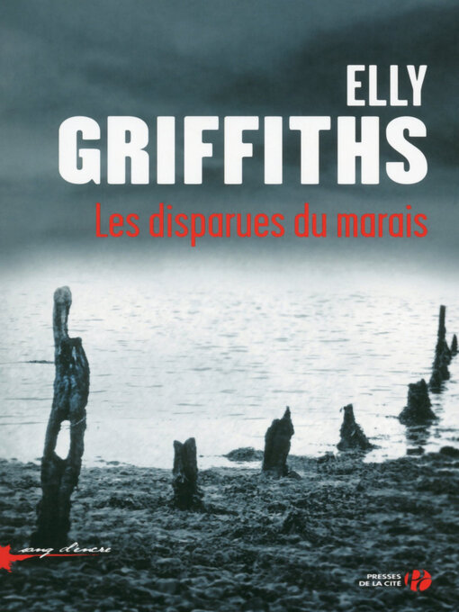 Title details for Les disparues du marais by Elly Griffiths - Available